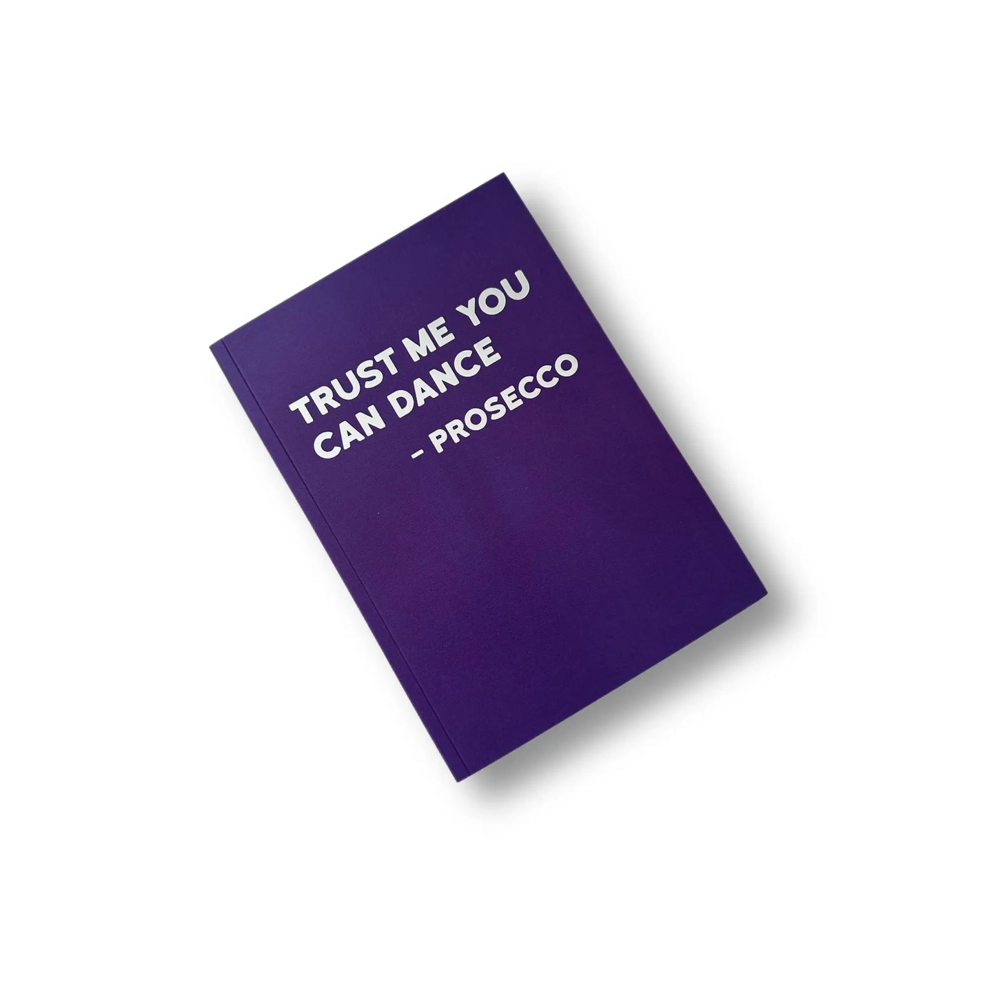 You Can Dance Prosecco Notebook Soft Cover A5 Lined - Prezzi