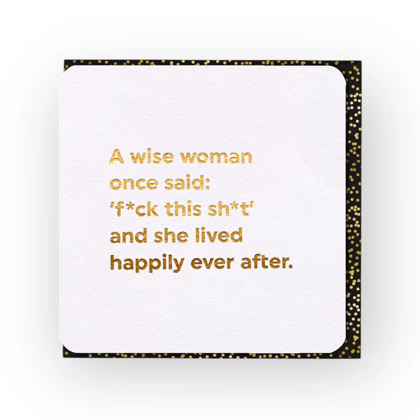 A Wise Woman Once Said Brainbox Candy