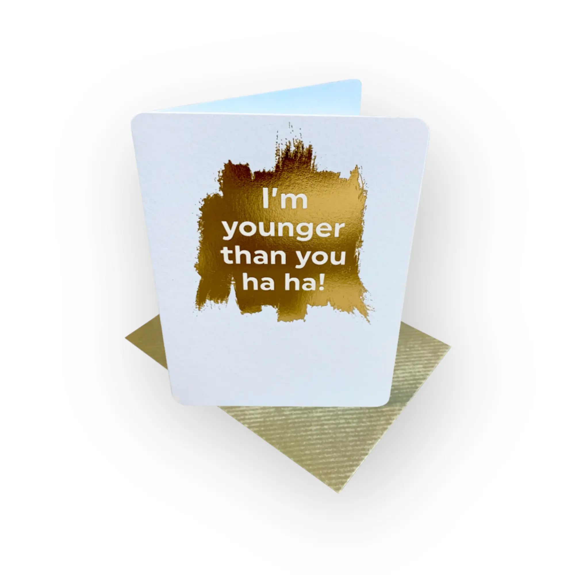 I'm Younger Than You Brainbox Candy