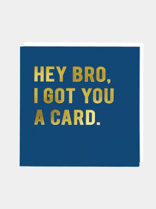 Hey Bro I Got You A Card - Prezzi