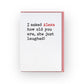 I asked Alexa how Old You Are - Prezzi