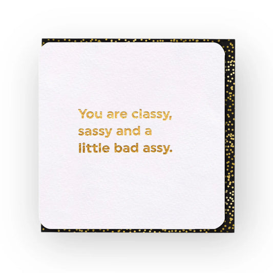 You are Classy Sassy Brainbox Candy