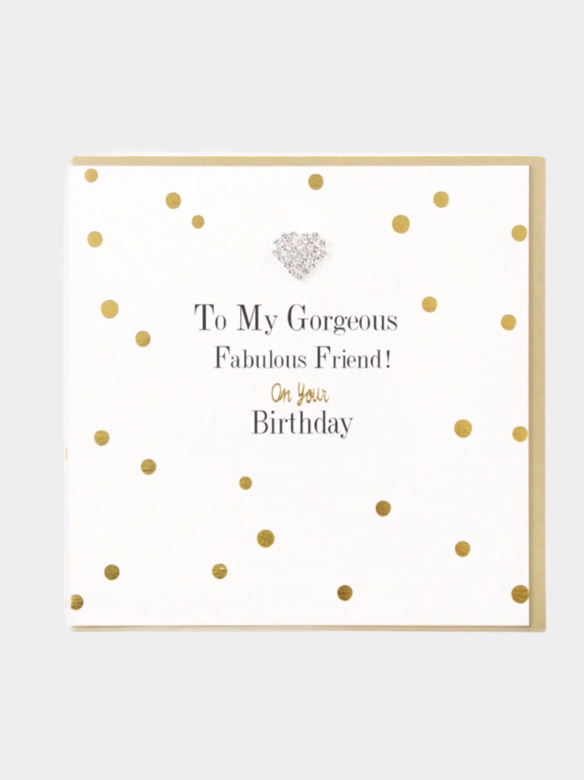 To My Gorgeous Fabulous Friend - Prezzi
